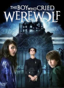 Мальчик, который рассказывал об оборотне - The Boy Who Cried Werewolf