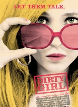   - Dirty Girl