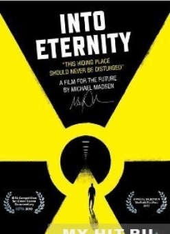   - Into Eternity: A Film for the Future
