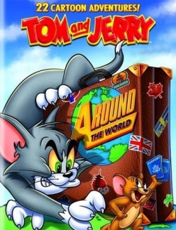   :   - Tom and Jerry: Around the World