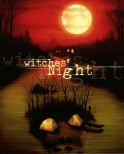   - Witches Night