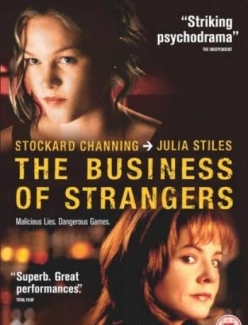   - The Business of Strangers