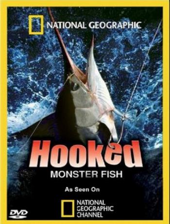 National Geographic:  . -:    - (Hooked. Monster Fish: Great White Sturgeon)