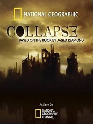 National Geographic : 2210:  ? - (Collapse: Based on the Book by Jared Diamond)