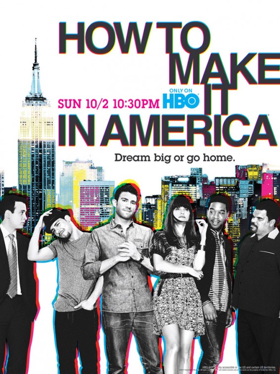     - (How to Make It in America)