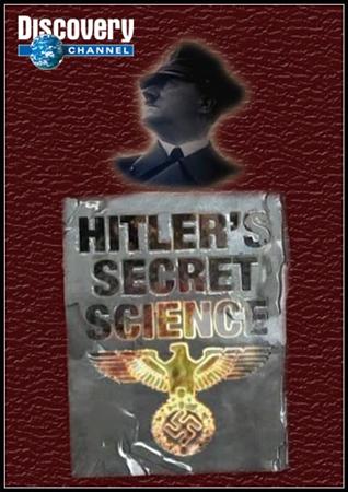 Discovery:    - (Hitler's Secret Science)