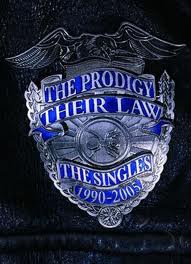 The Prodigy. Their law The singles 1990-2005  