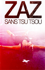 ZAZ - Live Tour: Sans Tsu Tsou  