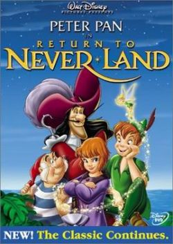     - Return to Never Land