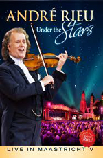 Andre Rieu: Under the Stars: Live in Maastricht  