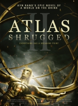 Атлант расправил плечи: Часть 2 - Atlas Shrugged: Part 2 - Either-Or