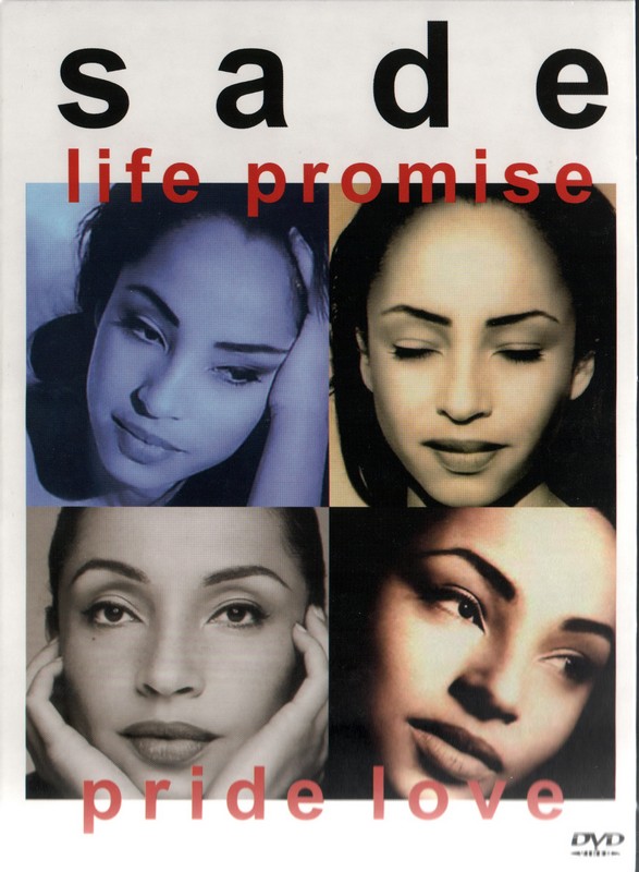 Sade - Life Promise Pride Love  