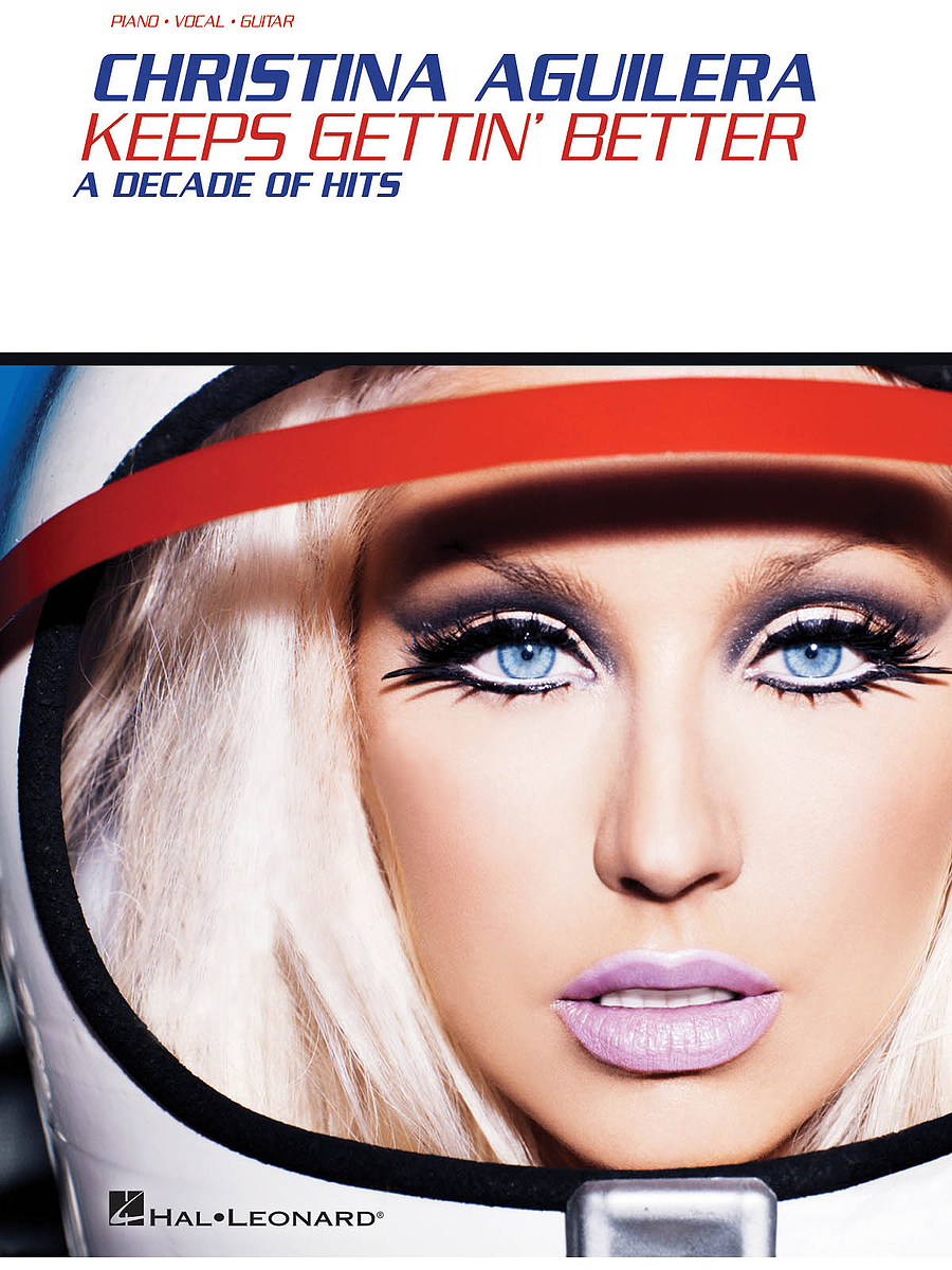 Christina Aguilera - Keeps Gettin' Better: A Decade of Hits  