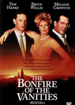   - The Bonfire of the Vanities