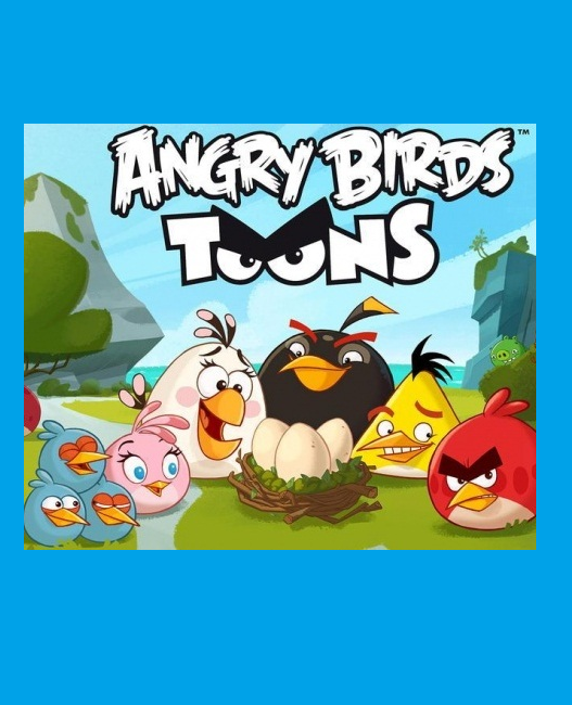   - Angry Birds Toons