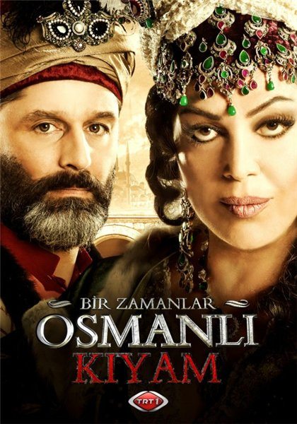    :  - Bir Zamanlar Osmanli - KIYAM