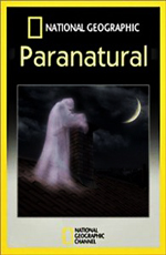 National Geographic:  - National Geographic- Paranormal