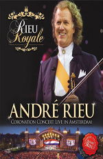 Andre Rieu - Coronation Concert Live in Amsterdam  