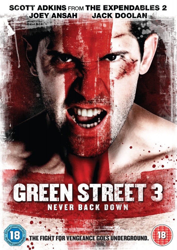  3 - Green Street 3- Never Back Down