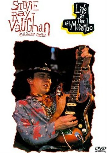 Stevie Ray Vaughan and Double Trouble - Live at the El Mocambo  
