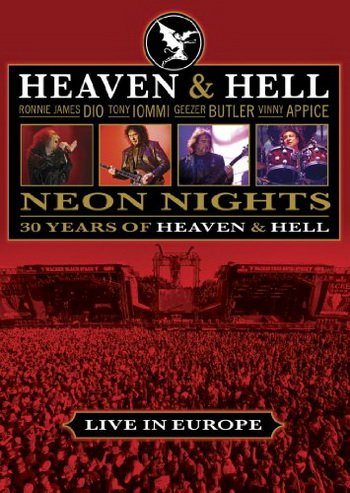 Heaven and Hell 30 Years: Neon Nights - Live in Europe 2009  