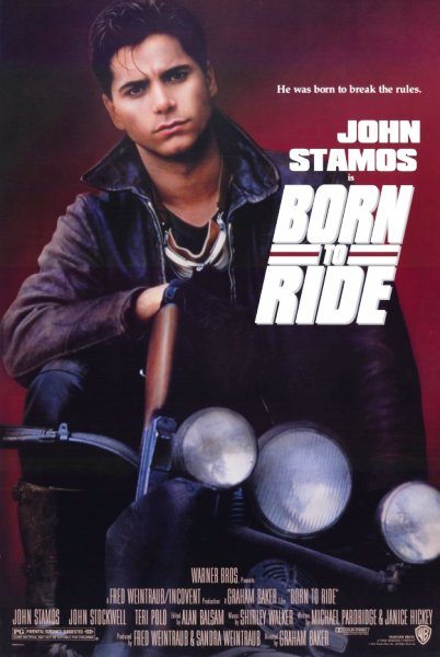   - Born To Ride