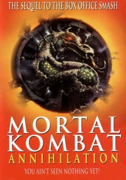  2:  - Mortal Kombat: Annihilation