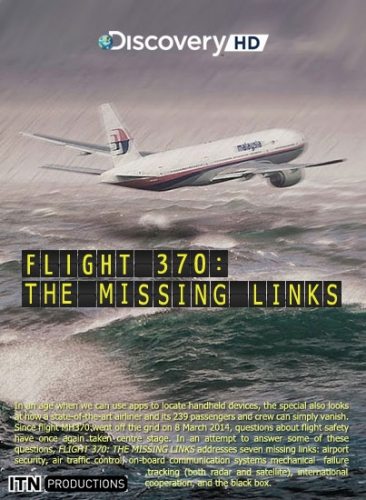  :     - Flight 370- The Missing Link