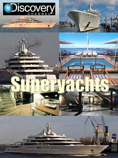 Discovery: Суперяхты - Superyachts