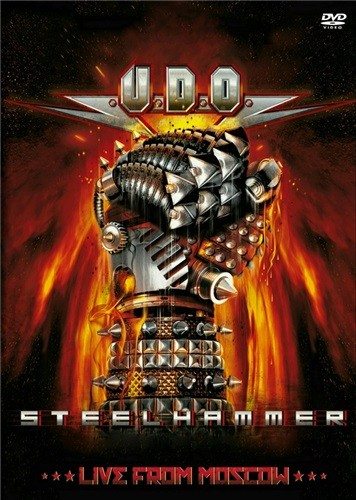 U.D.O. - Steelhammer. Live From Moscow  