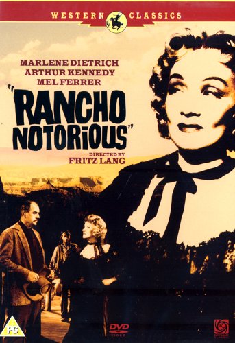   - Rancho Notorious
