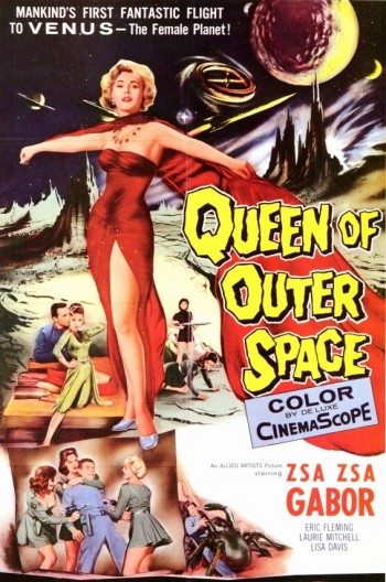   - Queen of Outer Space