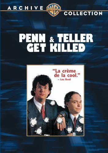    - Penn & Teller Get Killed