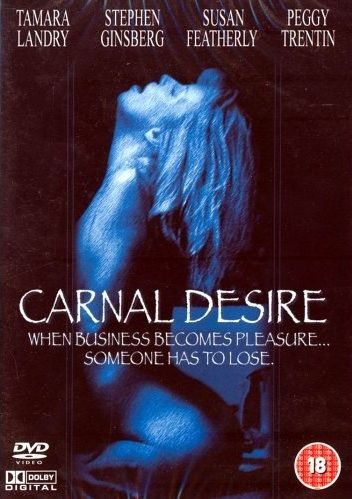   - Carnal Desires