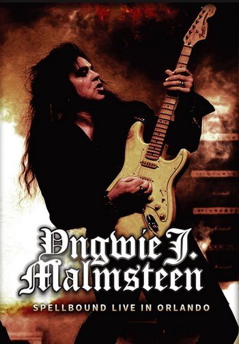 Yngwie J. Malmsteen's Rising Force - Spellbound Tour. Live in Orlando  