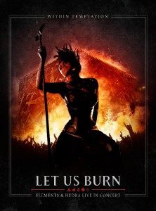 Within Temptation: Let Us Burn - Elements & Hydra Live In Concert  