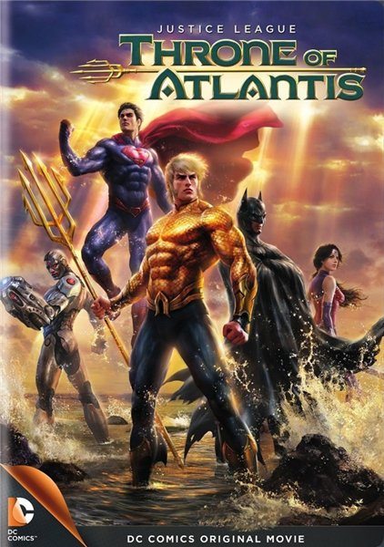  :   - Justice League- Throne of Atlantis