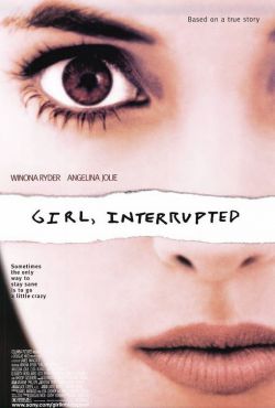   - Girl, Interrupted