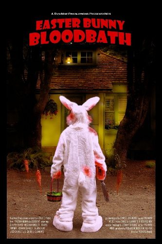     - Easter Bunny Bloodbath