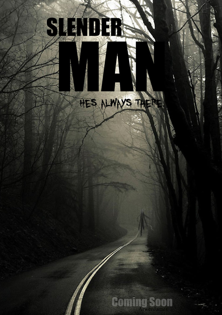  - The Slender Man