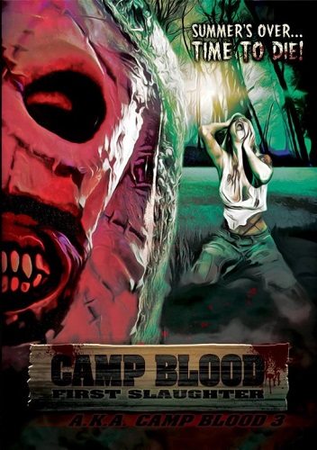  :   - Camp Blood First Slaughter