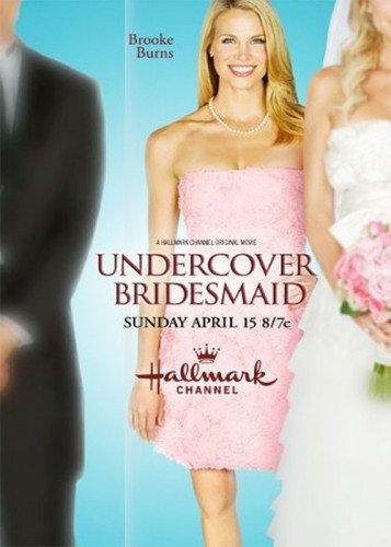    - Undercover Bridesmaid