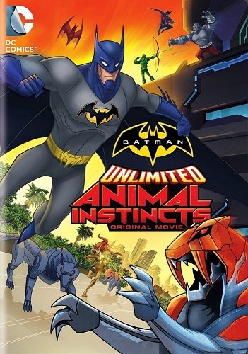 Безграничный Бэтмен: Животные инстинкты - Batman Unlimited- Animal Instincts