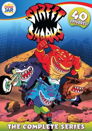   - Street Sharks