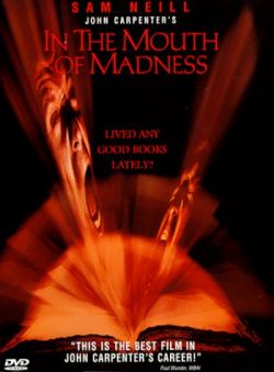    - In the Mouth of Madness