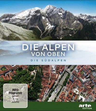 Альпы с высоты: Южные Альпы - Die Alpen von oben- SГјdalpen