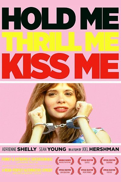  , ,  - Hold Me, Thrill Me, Kiss Me