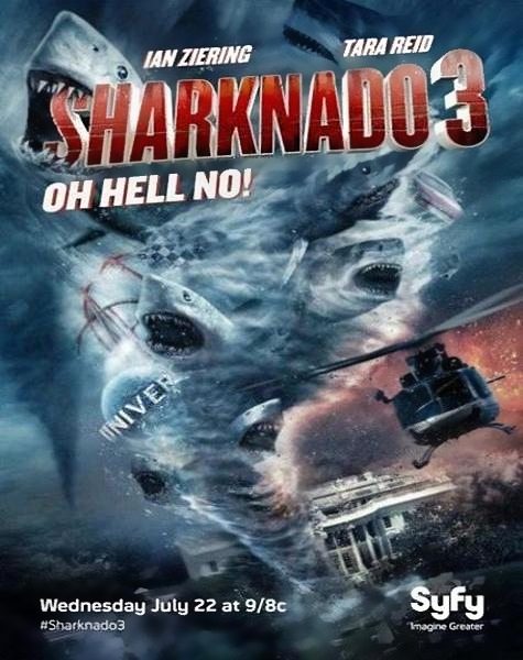   3 - Sharknado 3- Oh Hell No!