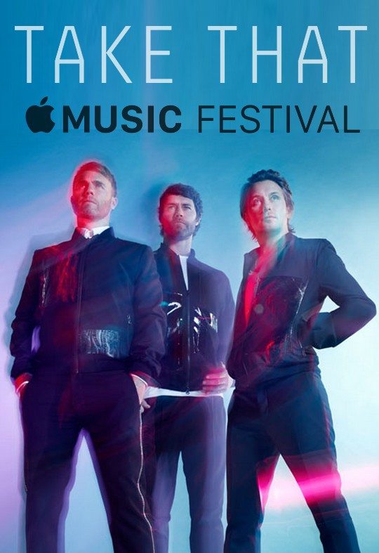 Take That - Apple Music Festival  