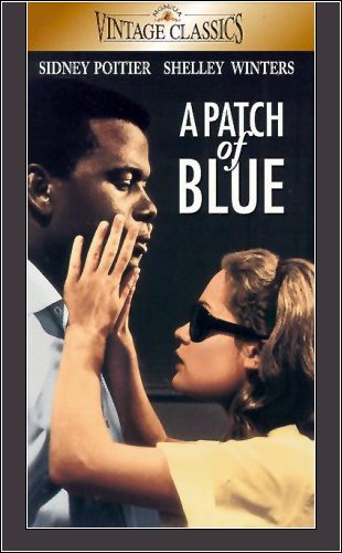   - A Patch of Blue